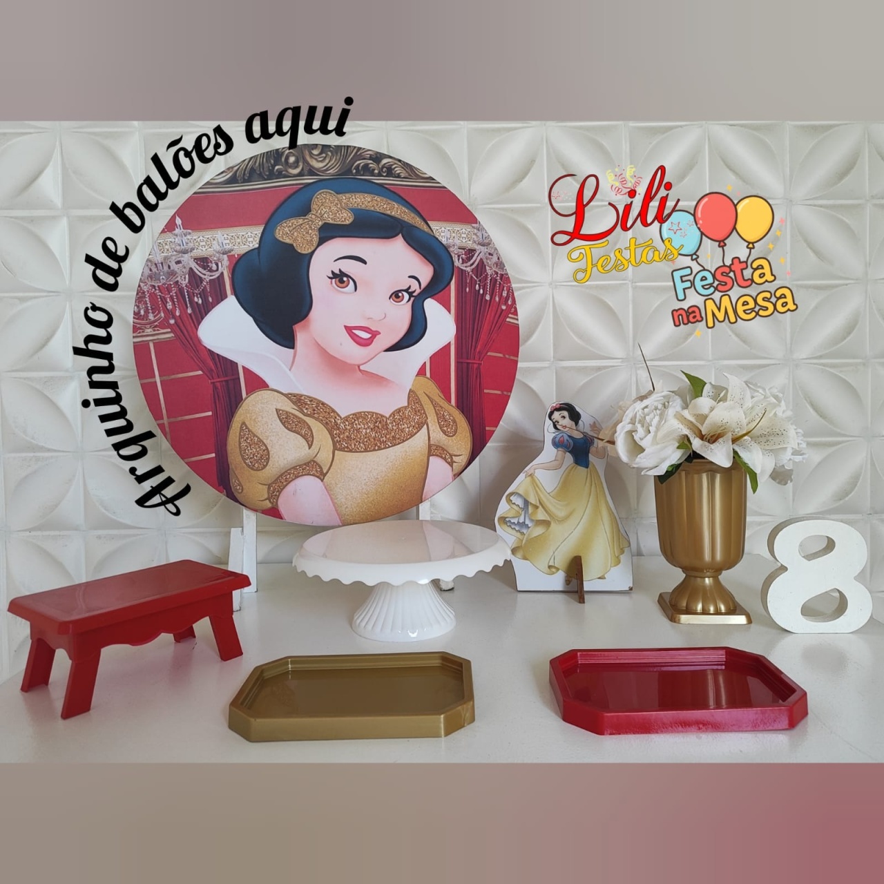 Branca de Neve Realeza - Festa Na Mesa - LiliFestaspegueemonte