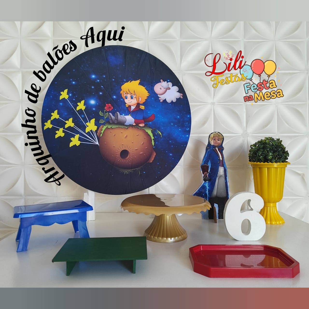 O Pequeno Príncipe - Festa Na Mesa  - LiliFestaspegueemonte