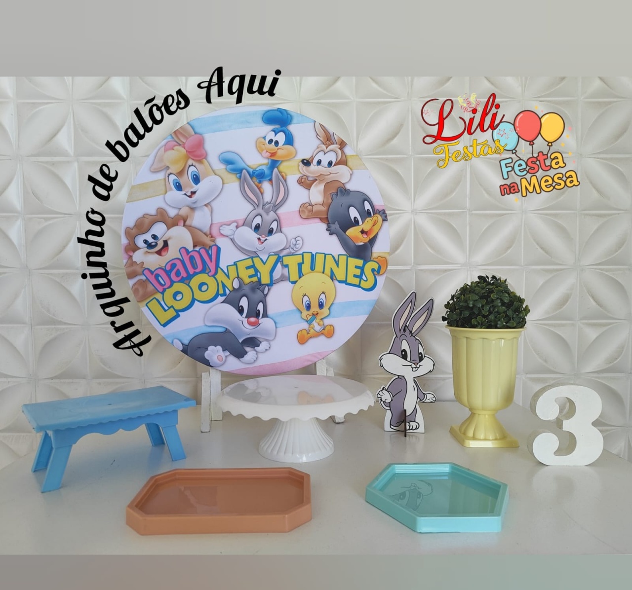 Baby Looney Tunes - Festa Na Mesa - LiliFestaspegueemonte