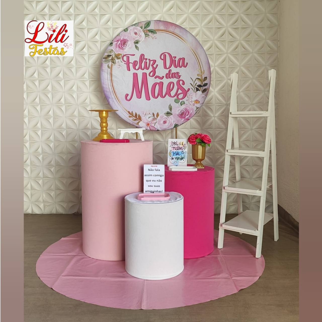 Dia das Mães Rosa Cilindros + Escada - Composição - LiliFestaspegueemonte