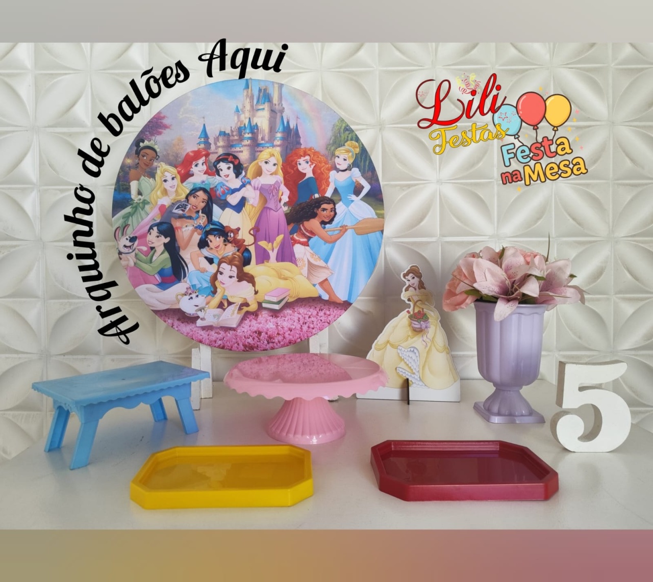 As Princesas - Festa Na Mesa - LiliFestaspegueemonte