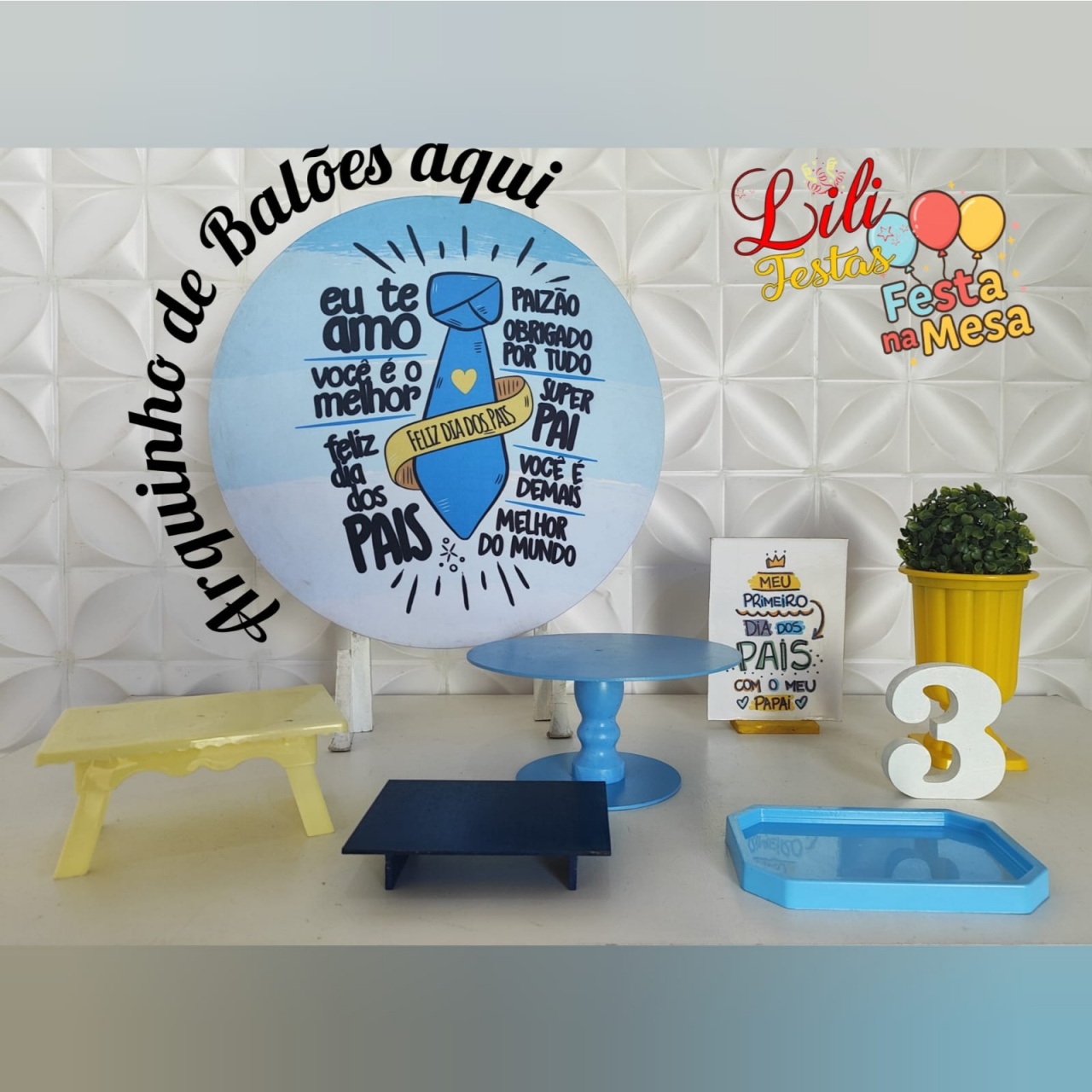 Meu Primeiro Dia dos Pais (Frases) - Festa Na Mesa - LiliFestaspegueemonte