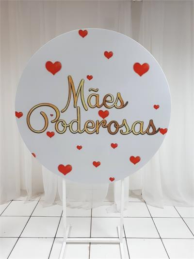 Painel Sublimado Redondo Mães Poderosas Com Coração 1,30Cm - BB Festas Aluguel 