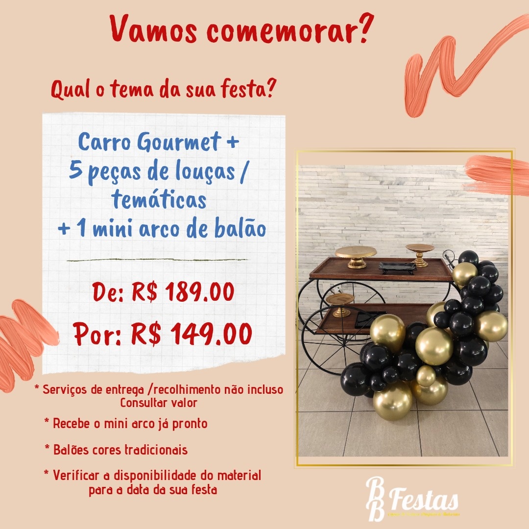 Kit Carro Gourmet + 5 Peças + Arco de Balão  - BB Festas Aluguel 