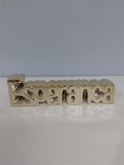 Letreiro Esperança Louça Dourada Alt 6Cm X 23Cm X 4Cm - BB Festas Aluguel 