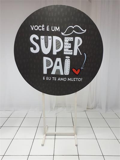 Painel Sublimado Redondo Frase Dia dos Pais 1 1,30Cm - BB Festas Aluguel 