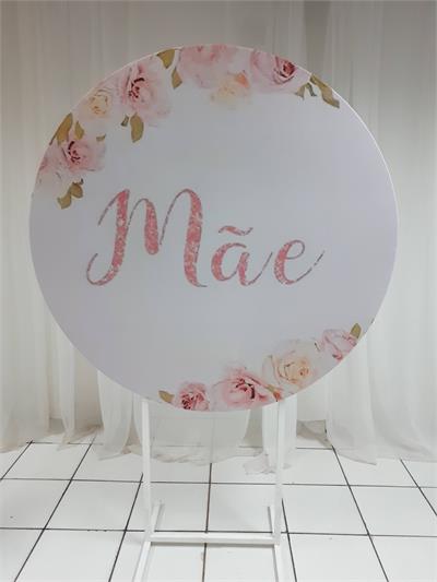 Painel Sublimado Redondo Dias das Mães Com Rosas 1,30Cm - BB Festas Aluguel 