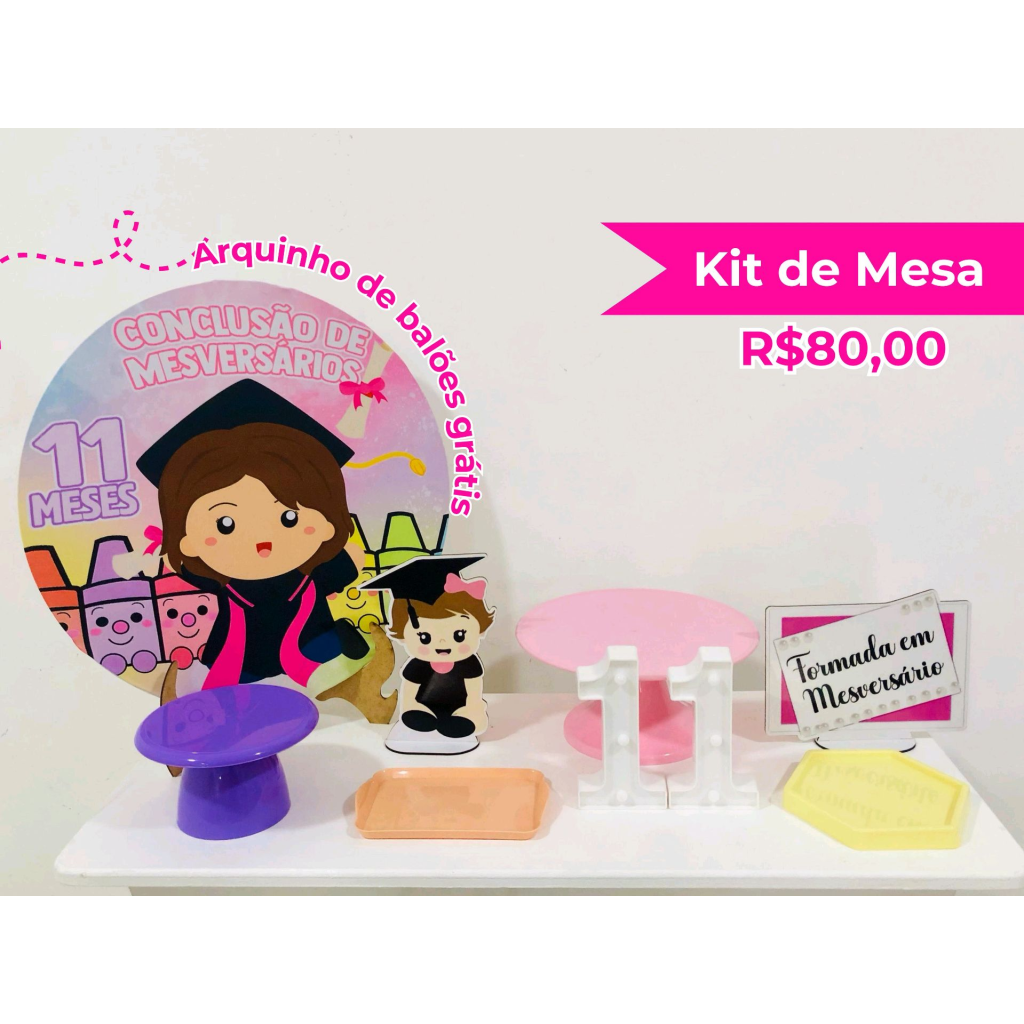 Kit de Mesa Formatura de Mêsversário Menina - Creare Decorações 