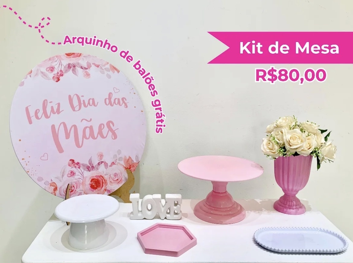Kit de Mesa - Dia das Mães  - Creare Decorações 
