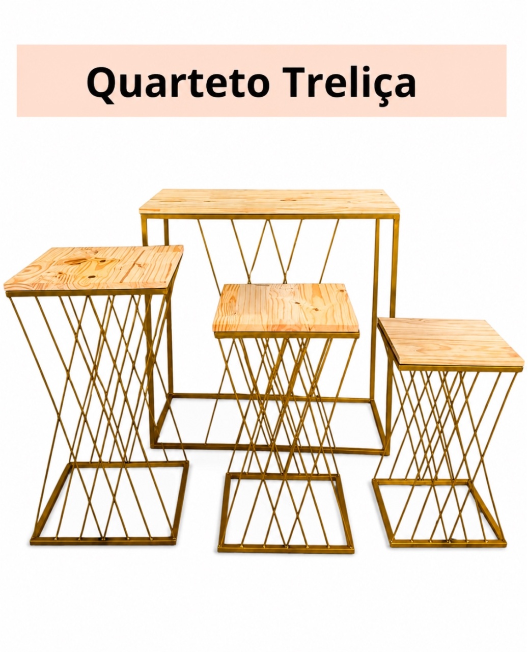 Mesa Quarteto Treliça - Dona Amora Decoração 