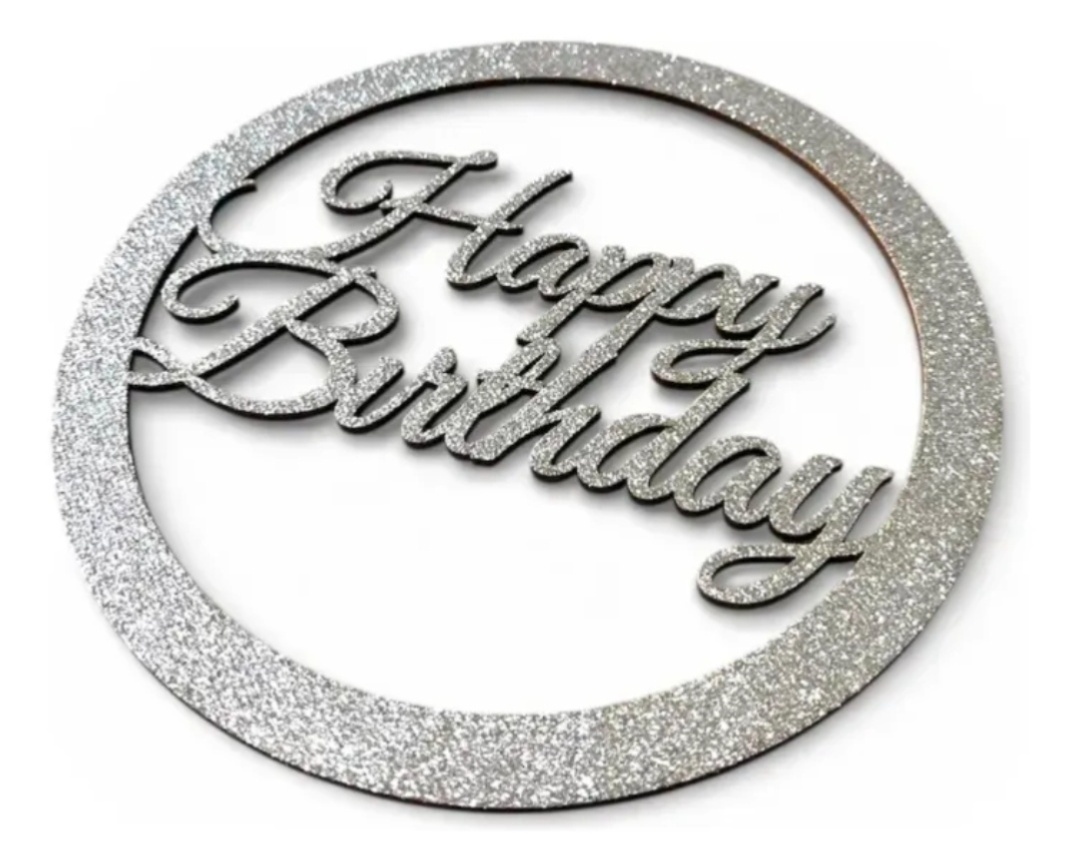 Placa Mdf Happy Birthday 30Cm - Prata - Debora Conceição Rangel 