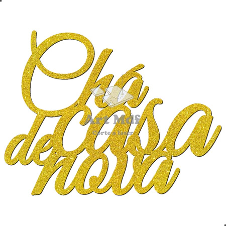 Letreiro Chá de Casa Nova Em Mdf Dourado - Ateliê Festas