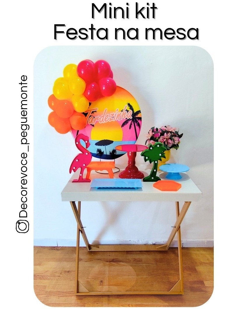 Kit Mesa Tardezinha + Mesa - Decore Você Pegue & Monte