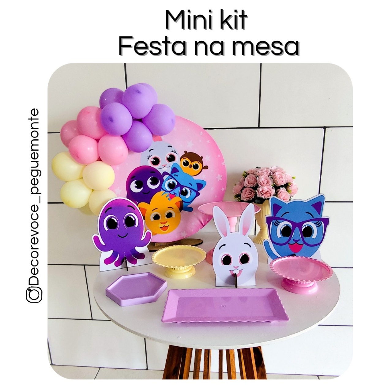 Kit Mesa Bolofofos Menina  - Decore Você Pegue & Monte