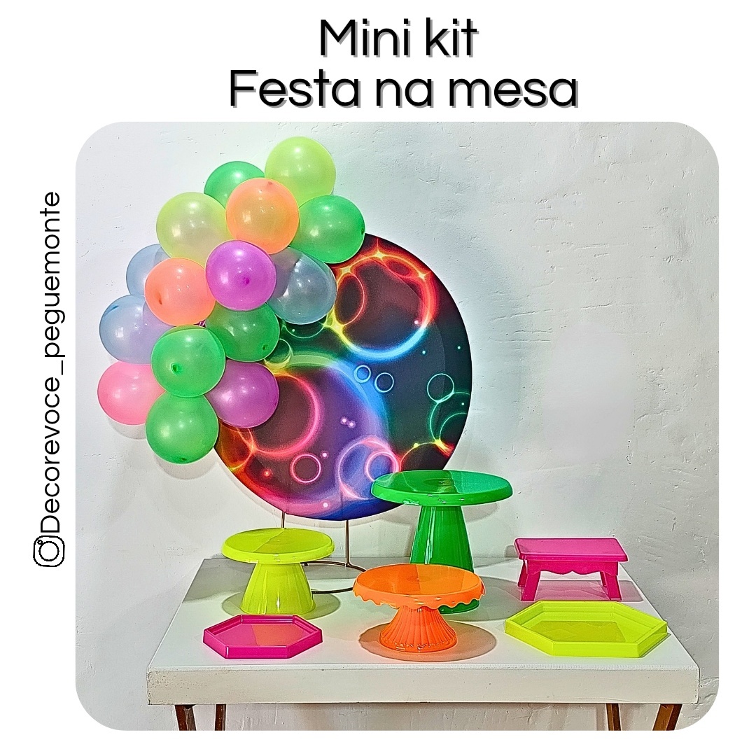 Kit Mesa Neon 1 Menina - Decore Você Pegue & Monte