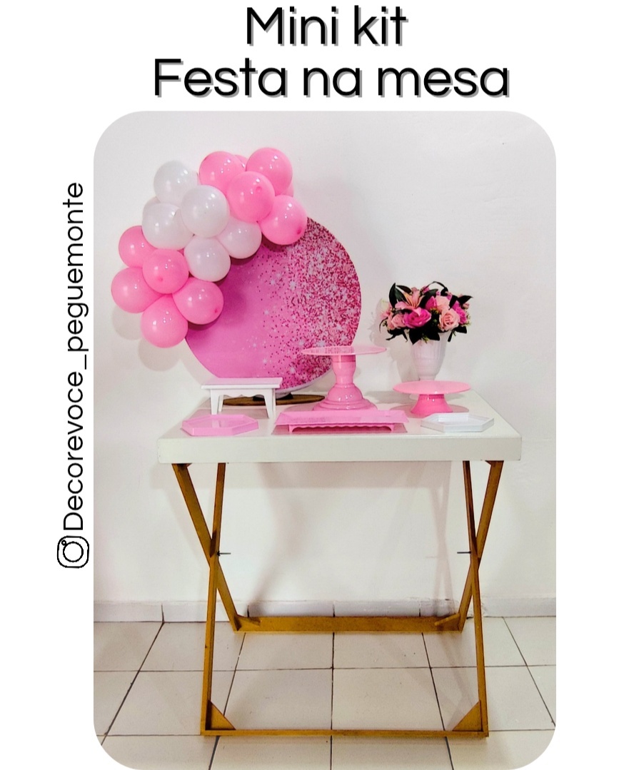 Kit Mesa Rosa Com Glitter + Mesa - Decore Você Pegue & Monte