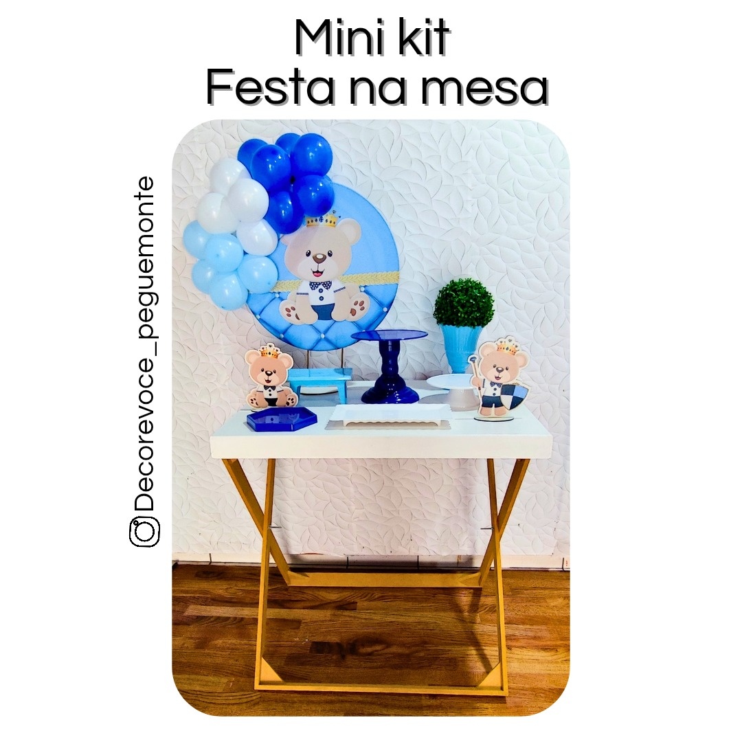 Kit Mesa Ursinho Príncipe + Mesa - Decore Você Pegue & Monte