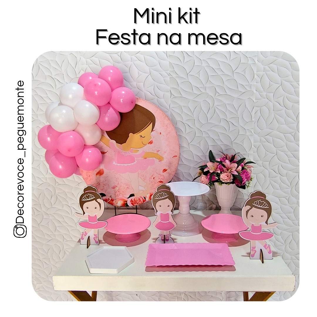 Kit Mesa Bailarina  - Decore Você Pegue & Monte
