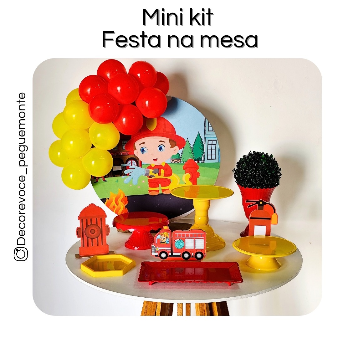 Kit Mesa Bombeiro - Decore Você Pegue & Monte