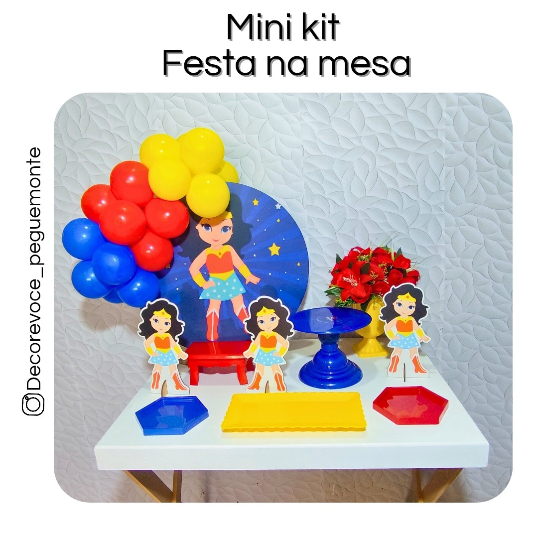 Kit Mesa Mulher Maravilha  - Decore Você Pegue & Monte