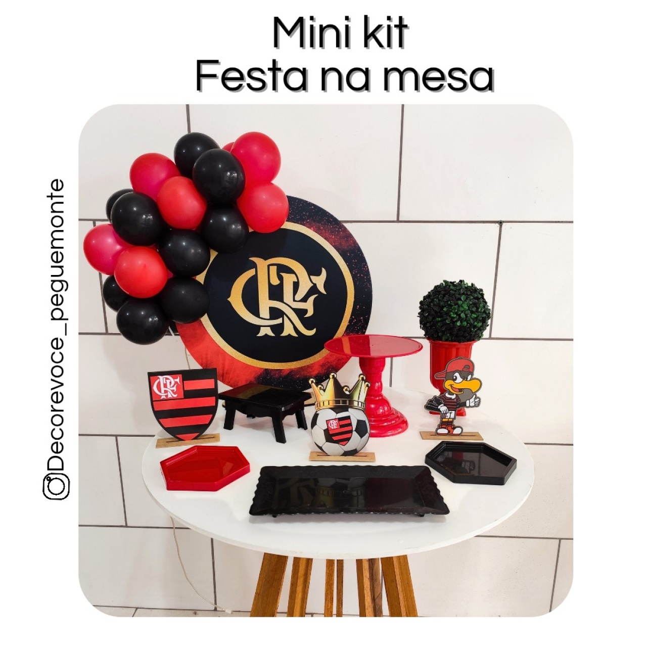 Kit Mesa Flamengo  - Decore Você Pegue & Monte