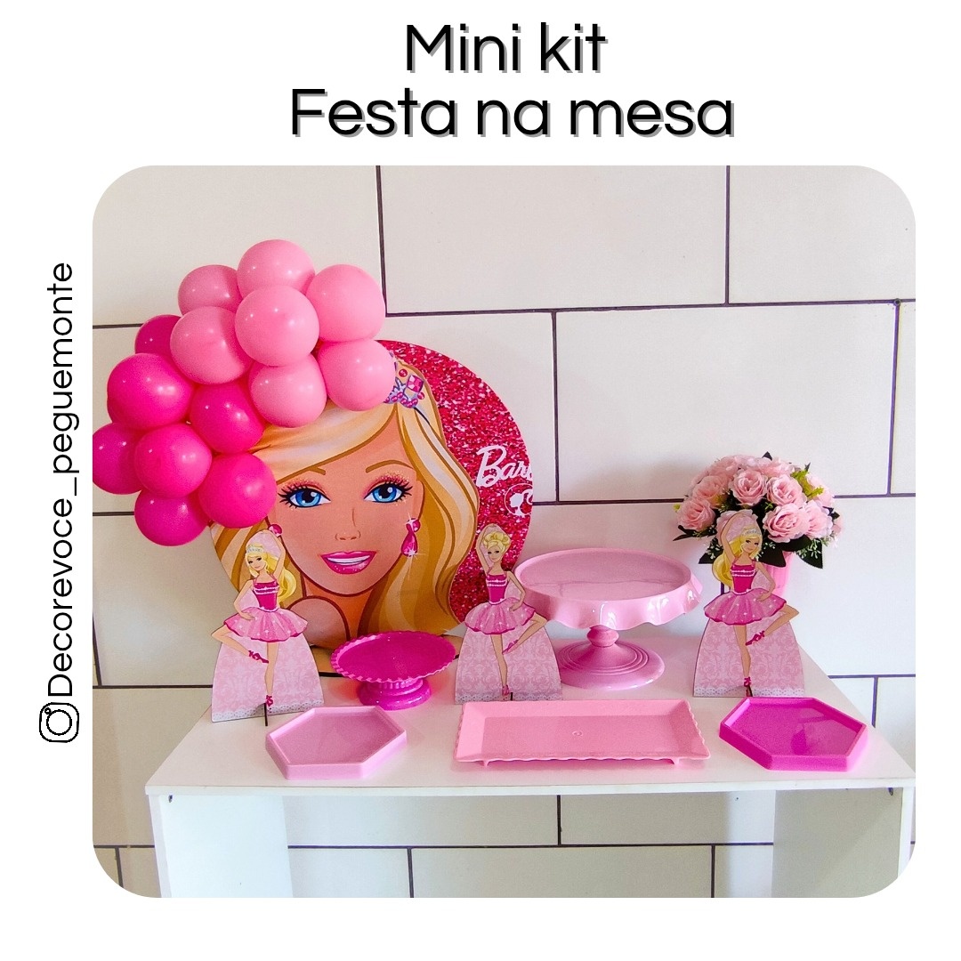 Kit Mesa Barbie  - Decore Você Pegue & Monte