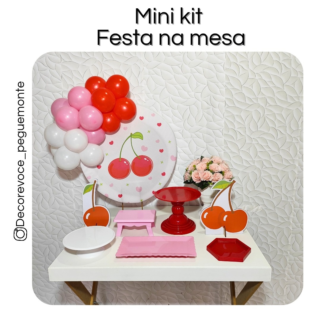 Kit Mesa Cerejinha  - Decore Você Pegue & Monte