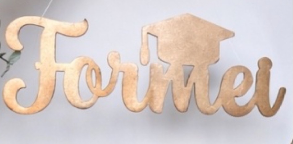 Letreiro Formei Mdf (Locação)    - Beca Decorações