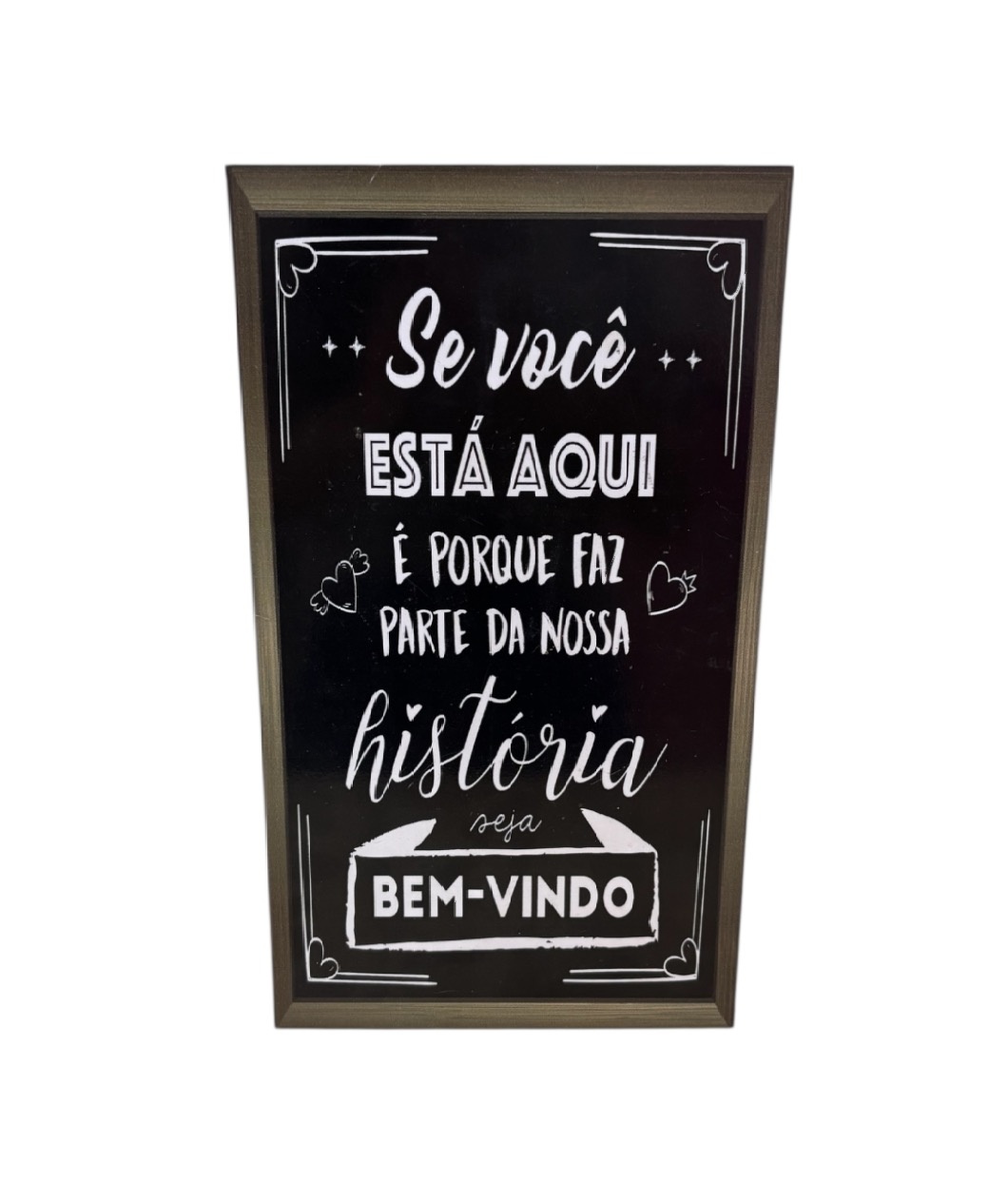 Display de Mesa Sem Base  - Se Você Está Aqui É Porque Faz Parte da Nossa História - DLUARTS DECORAÇÕES E EVENTOS