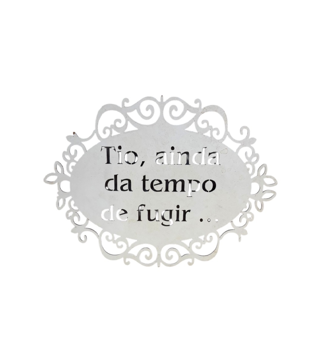 Display de Mesa Sem Base - Plaquinha Tio, Ainda da Tempo de Fugir... - DLUARTS DECORAÇÕES E EVENTOS