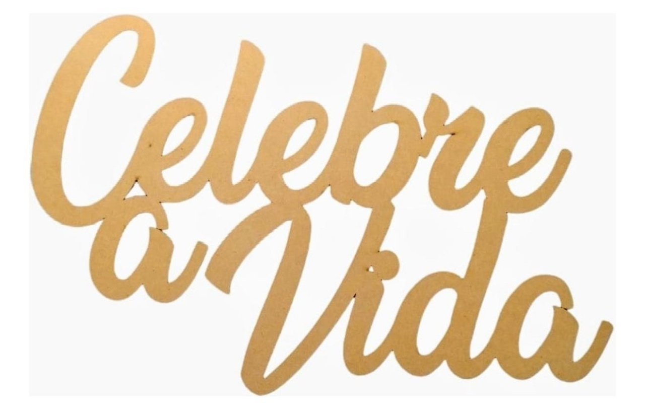 Celebre A Vida Dourado Mdf - Selminha Lokfest