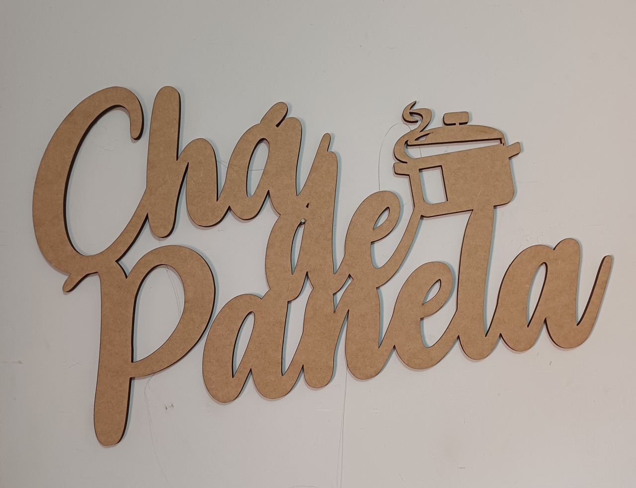 Letreiro Cha de Panela  - TUDO É FESTA PEGUE E MONTE