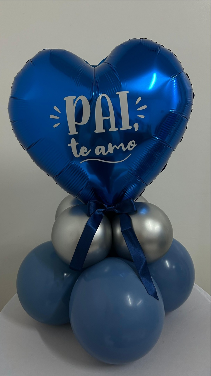 Arranjo de Balão Dia dos Pais Pai Te Amo - A FESTA E DECORAÇÃO