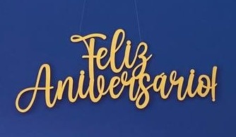 Placa Feliz Aniversário - A FESTA E DECORAÇÃO