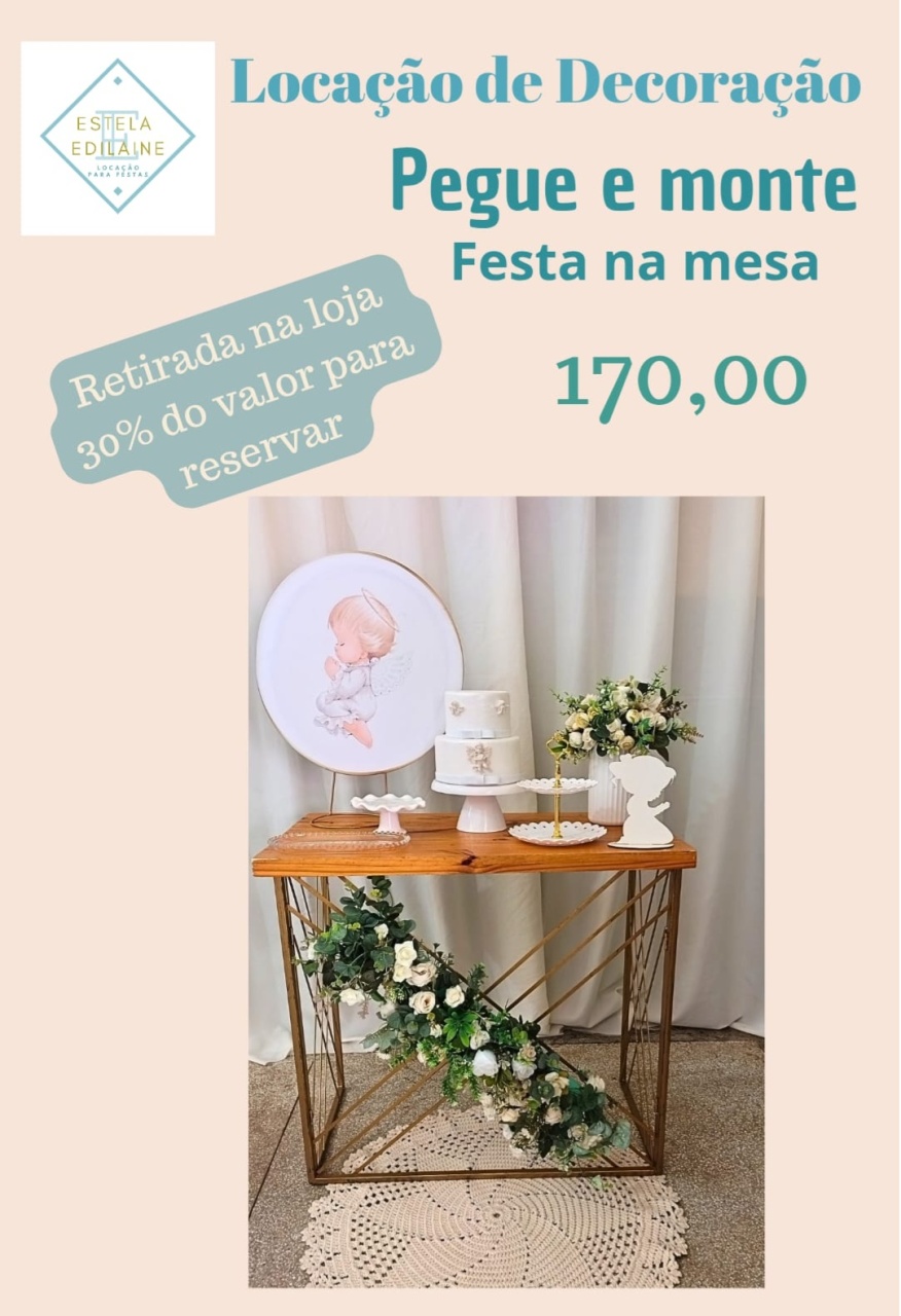Batizado Festa Na Mesa - Estela Edilaine Pegue e monte 