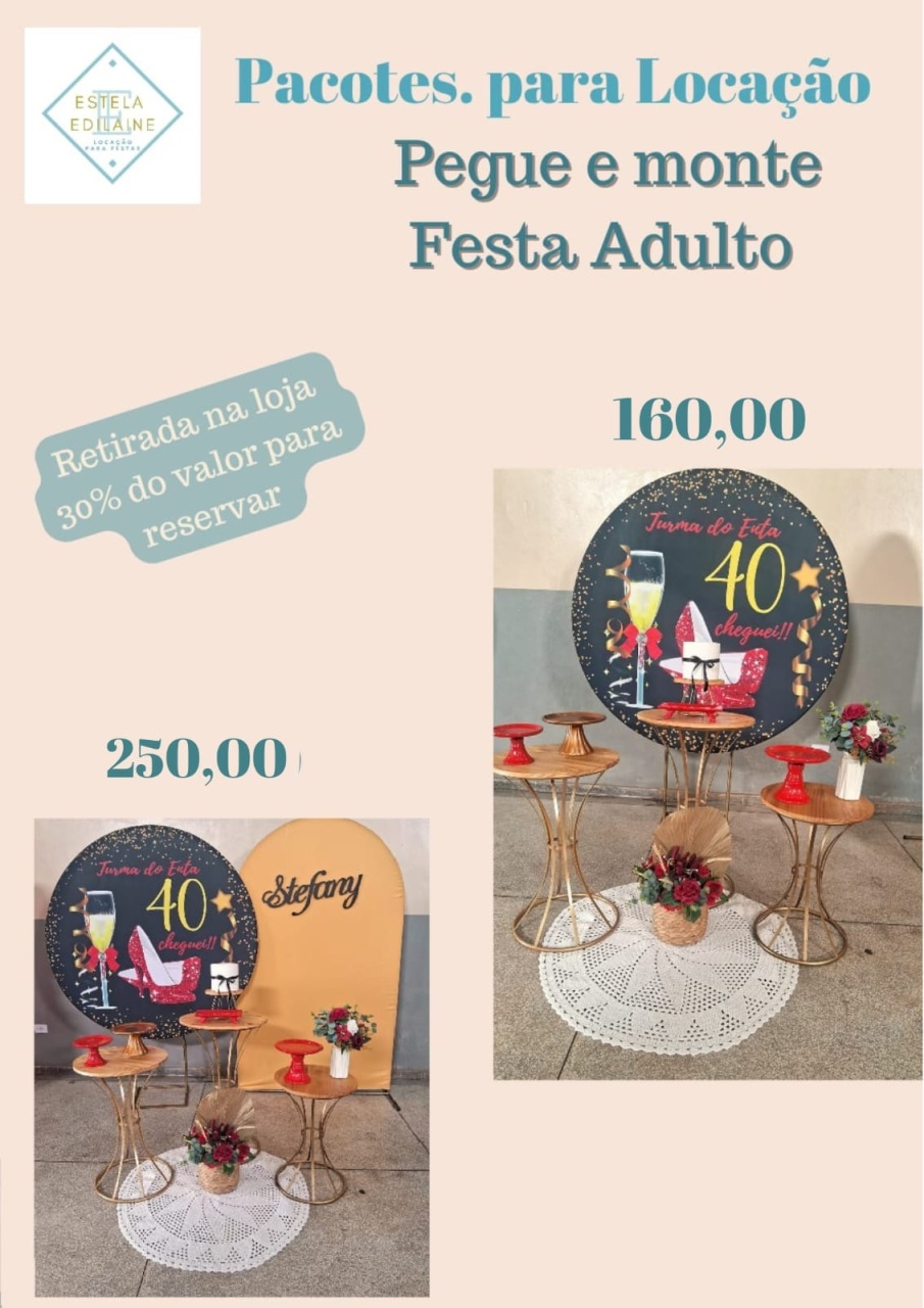 Festa 40 Anos - Estela Edilaine Pegue e monte 