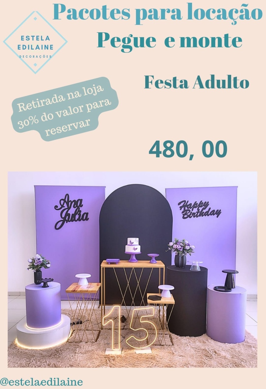 Festa Adulto Lilas E Preto/ 15 Anos - Estela Edilaine Pegue e monte 