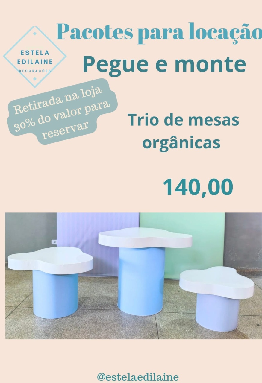 Mesas Orgânicas - Estela Edilaine Pegue e monte 