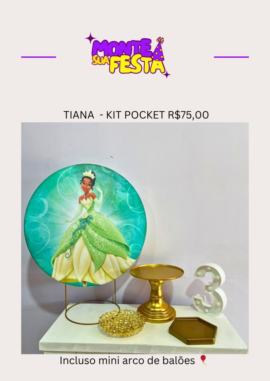 Princesa Tiana - Kit Pocket  - Monte sua festa 
