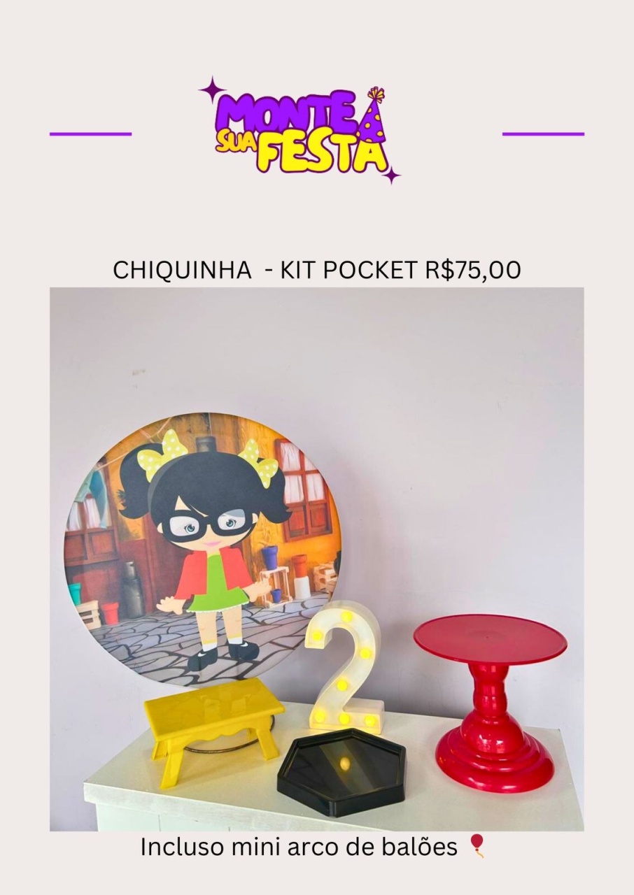 Kit Pocket - Chiquinha - Monte sua festa 