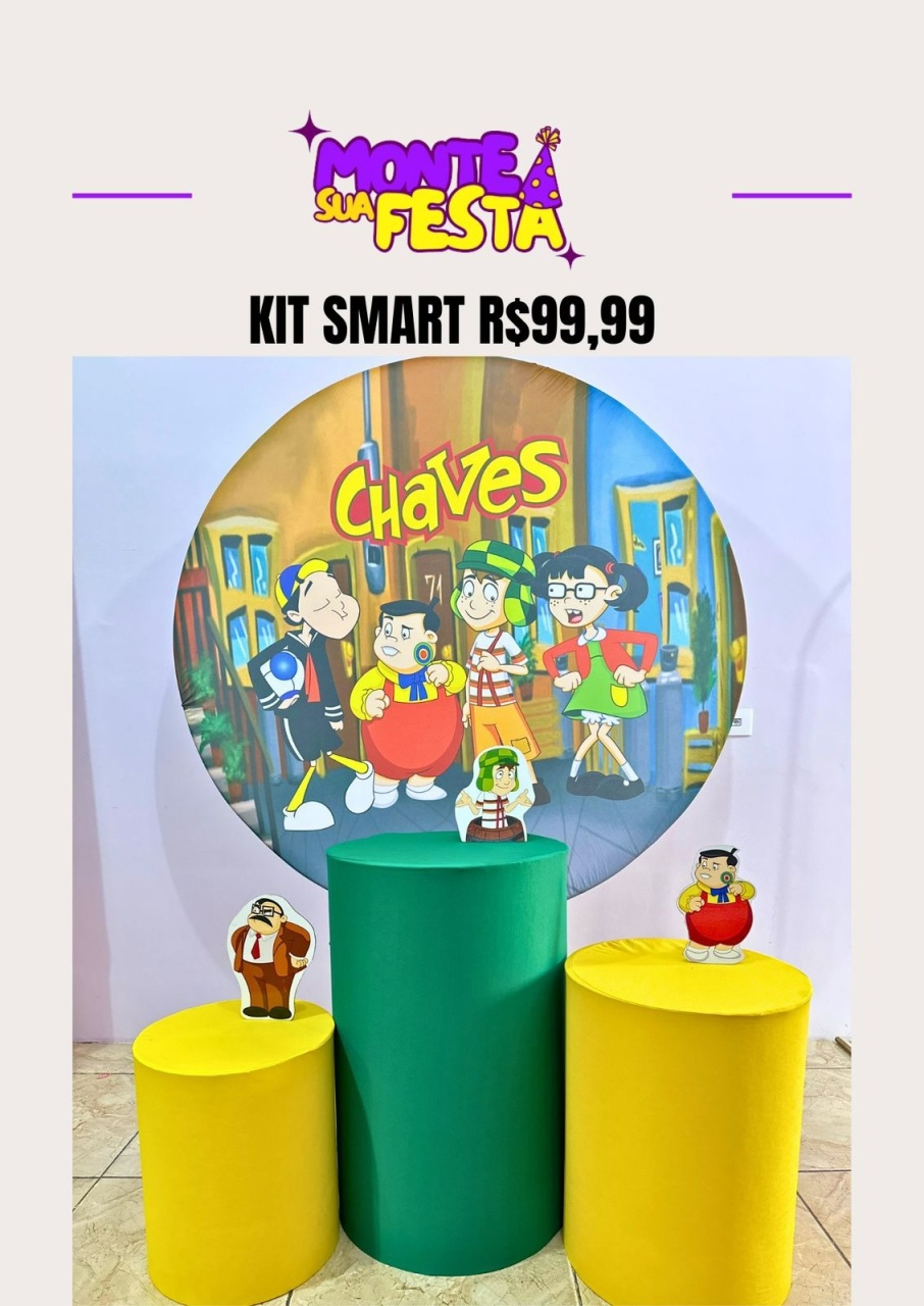 Chaves - Kit Smart - Monte sua festa 