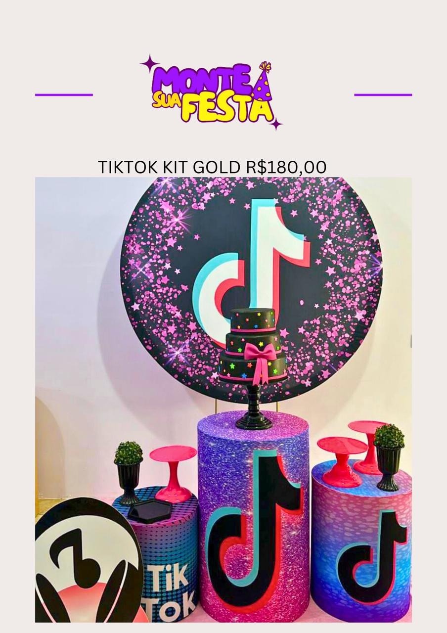 Tik Tok - Kit Gold  - Monte sua festa 