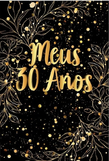 30 Anos Floral Dourado Glitter - Painel Retangular 220X150Cms - FOCUSEVENTOSJATAI