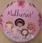 Dia da Mulher Todos Estilos Painel Redondo Pmg - imagem 1