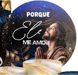 Religioso Jesus Cristo Ele Me Amou Painel Redondo 150Cm - FOCUSEVENTOSJATAI